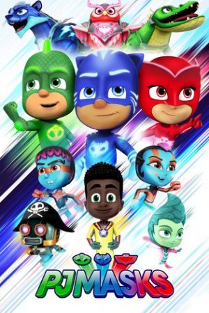 PJ Masks: Anh hùng mặc đồ ngủ